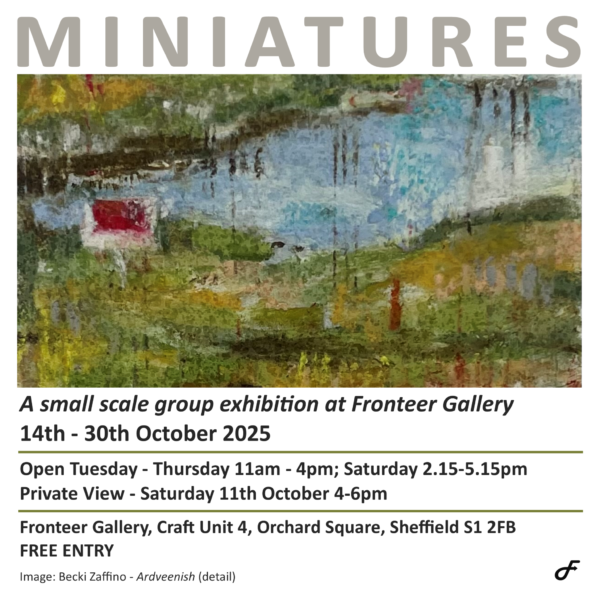 Miniatures exhibition, Fronteer Gallery, Sheffield